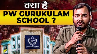 क्या है PW GURUKULAM SCHOOL 😇🙌 [upl. by Rundgren]