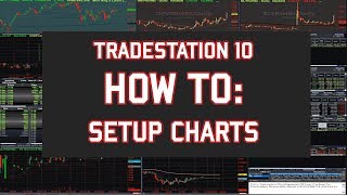 TradeStation 10  quick CHARTS setup [upl. by Bard]