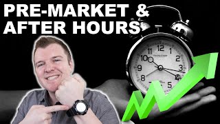 How to Trade PreMarket amp After Hours  Extended Hours Trading Explained [upl. by Ettenyar]