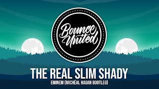 Eminem  The Real Slim Shady Michéal Hagan Bootleg [upl. by Ecille]