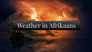 Weather in AfrikaansUpdated [upl. by Sirromaj156]