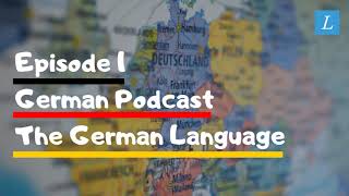 Learn German  German Podcast B1B2  Ep 1 German Language [upl. by Frymire]