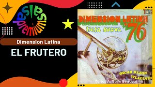 🔥EL FRUTERO por DIMENSION LATINA con OSCAR DLEON  Salsa Premium [upl. by Barcot688]