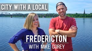 THE BEST OF FREDERICTON NEW BRUNSWICK with MIKE COREY [upl. by Nevag]