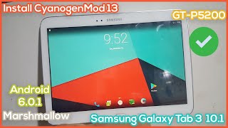 Install CyanogenMod 13 on Samsung Galaxy Tab 3 101  Android 601 Marshmallow on GTP5200 [upl. by Nohshan]