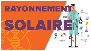 Rayonnement Solaire  1ère  Enseignement Scientifique [upl. by Htebazila]