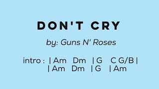 Dont Cry  lyrics with Chords [upl. by Atinuaj244]