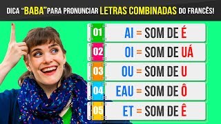 Dica muito fácil para pronunciar letras combinadas do francês [upl. by Athalla]