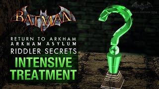 Batman Return to Arkham Asylum  Riddlers Challenge  Intensive Treatment All Collectibles [upl. by Edals]