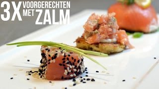 3x Voorgerechten met zalm [upl. by Jedd]