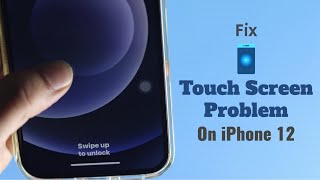 Fix iPhone 12 touch screen issues  iPhone 12 Pro Max 12 Mini Touch screen unresponsive Solved [upl. by Lindemann879]