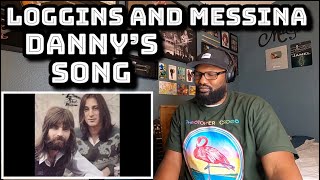 Loggins and Messina  Danny’s Song  REACTION [upl. by Latea]