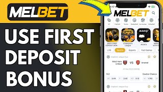 How To Use Melbet First Deposit Bonus Very Easy [upl. by Anavrin237]