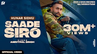 SAADE SIRO Official Video  Hunar Sidhu  Kamz Inkzone  Latest Punjabi Songs 2021 [upl. by Nannahs54]