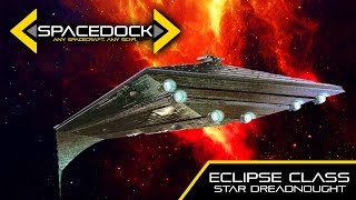 Star Wars Eclipse Class Star Dreadnought Legends  Spacedock [upl. by Zined]