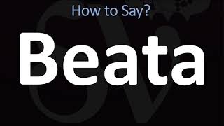 How to Pronounce Beata CORRECTLY [upl. by Esinej128]