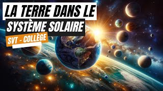 La Terre dans le système solaire  SVT collège [upl. by Sucramal]