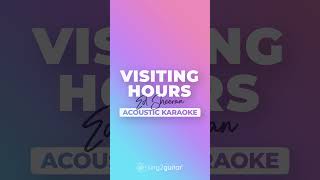 Visiting Hours  Ed Sheeran Acoustic Guitar Karaoke shorts [upl. by Guillema289]