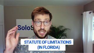 The Statute of Limitations in Florida [upl. by Shanleigh52]