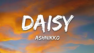 Ashnikko  Daisy Lyrics [upl. by Bolten]