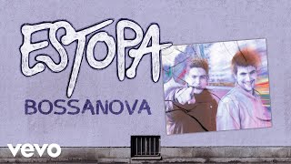 Estopa  Bossanova Cover Audio [upl. by Heyman]