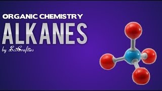 Organic Chemistry  Alkanes [upl. by Noreh]