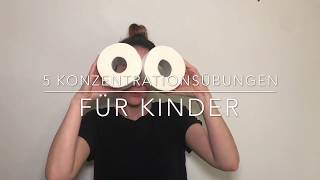 5 einfache Konzentrationsübungen für Kinder [upl. by Masson998]