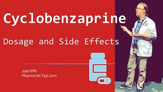 Cyclobenzaprine 10 mg Dosage and Side Effects [upl. by Notyad]