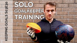 Solo Drills for Goalkeepers  Keeping Goals  S3Ep31 [upl. by Aluino]