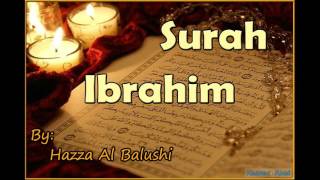 Beautiful Recitation of Surah Ibrahim by Hazza Al Balushi [upl. by Bary]