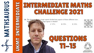 Intermediate Maths Challenge UKMT 2021  Questions 11 12 13 14 15 [upl. by Ayotaj]