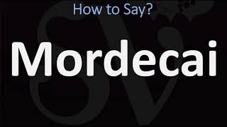 How to Pronounce Mordecai CORRECTLY [upl. by Housen]