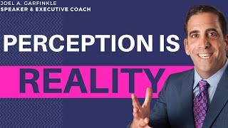 Perception Is Reality Meaning How This Impacts You at Work [upl. by Ikik]