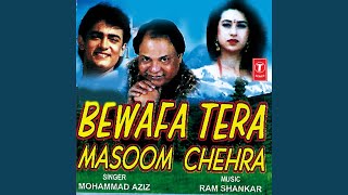 Bewafa Tera Masoom Chehra [upl. by Aytak809]