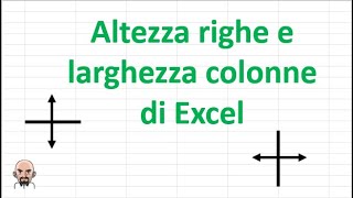 Altezza righe e larghezza colonne di Excel [upl. by Schumer362]