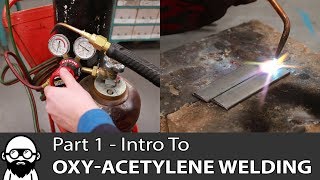 Intro to OxyAcetylene Welding  Part 1 [upl. by Margaux818]