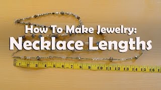 How To Make Jewelry Necklace Lengths [upl. by Otsuj]