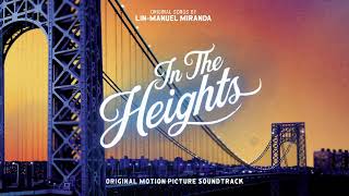 96000  In The Heights Motion Picture Soundtrack Official Audio [upl. by Maitilde362]