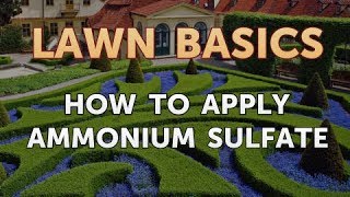 How to Apply Ammonium Sulfate [upl. by Zingale850]