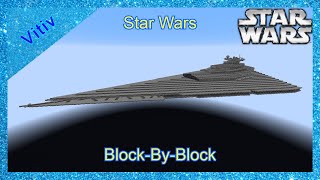 Star Wars Resurgent Star Destroyer in Minecraft  Tutorial  BlockbyBlock [upl. by Kung]