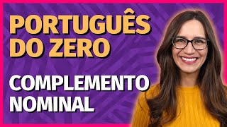 🟣 COMPLEMENTO NOMINAL  Aula de Português para concursos vestibulares ENEM [upl. by Garek]