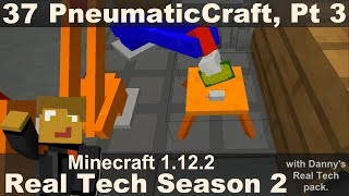 Real Tech S2E37  PneumaticCraft Advanced Pressure Assembly Machines and PCBs [upl. by Whitaker]