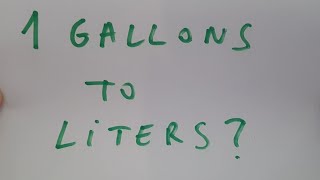 1 gallons to liter [upl. by Suoivatnom]