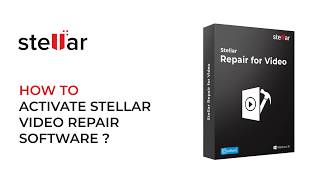 How to Activate Stellar Repair for Video Software [upl. by Anawot]