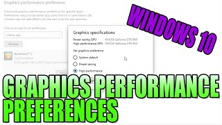 Change Your Graphics Card Performance Preferences For Your Games amp Software Windows 10 PC Tutorial [upl. by Yniar]