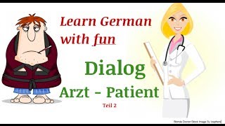 Learn German dialogues  Beim Arzt  at the doctors  VIDEO 2 [upl. by The]