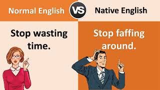 Normal English Vs Native English 25 COMMON ENGLISH PHRASES to sound like a NATIVE SPEAKER [upl. by Anelac94]