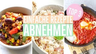 3 SCHNELLE REZEPTE zum Abnehmen  Meine besten Rezepte EINFACH amp GESUND [upl. by Oiludbo]