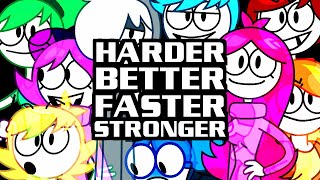 Harder Better Faster Stronger [upl. by Anear]