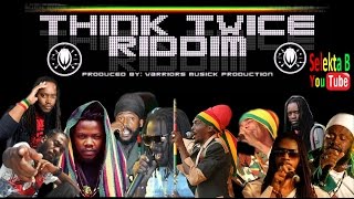 Think Twice Riddim Mix  Selekta B aka Blodan Fyah 2016 Phil Collins Cover [upl. by Tenrag802]